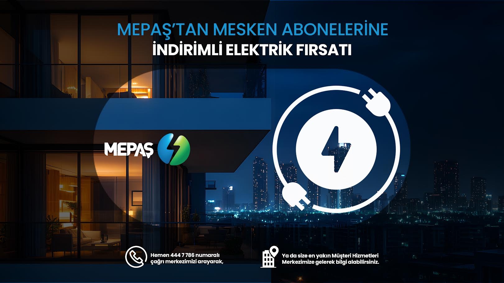 MEPAŞ Enerji’den mesken abonelerine özel indirimli elektrik fırsatı