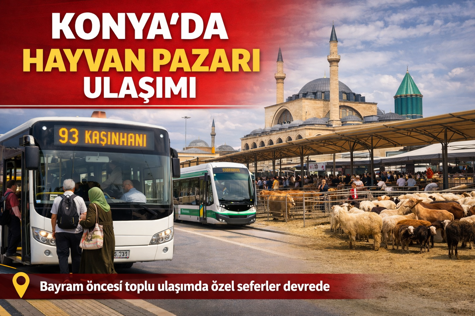 KONYA’DA HAYVAN PAZARLARINA ULAŞIM İÇİN ÖZEL SEFERLER