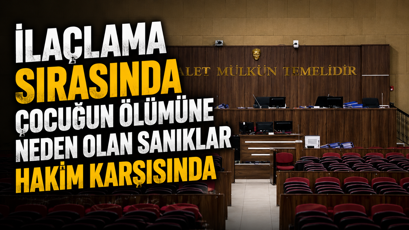 KONYA’DA İLAÇLAMA SONRASI ÇOCUK ÖLDÜ: SANIKLAR HAKİM KARŞISINDA  