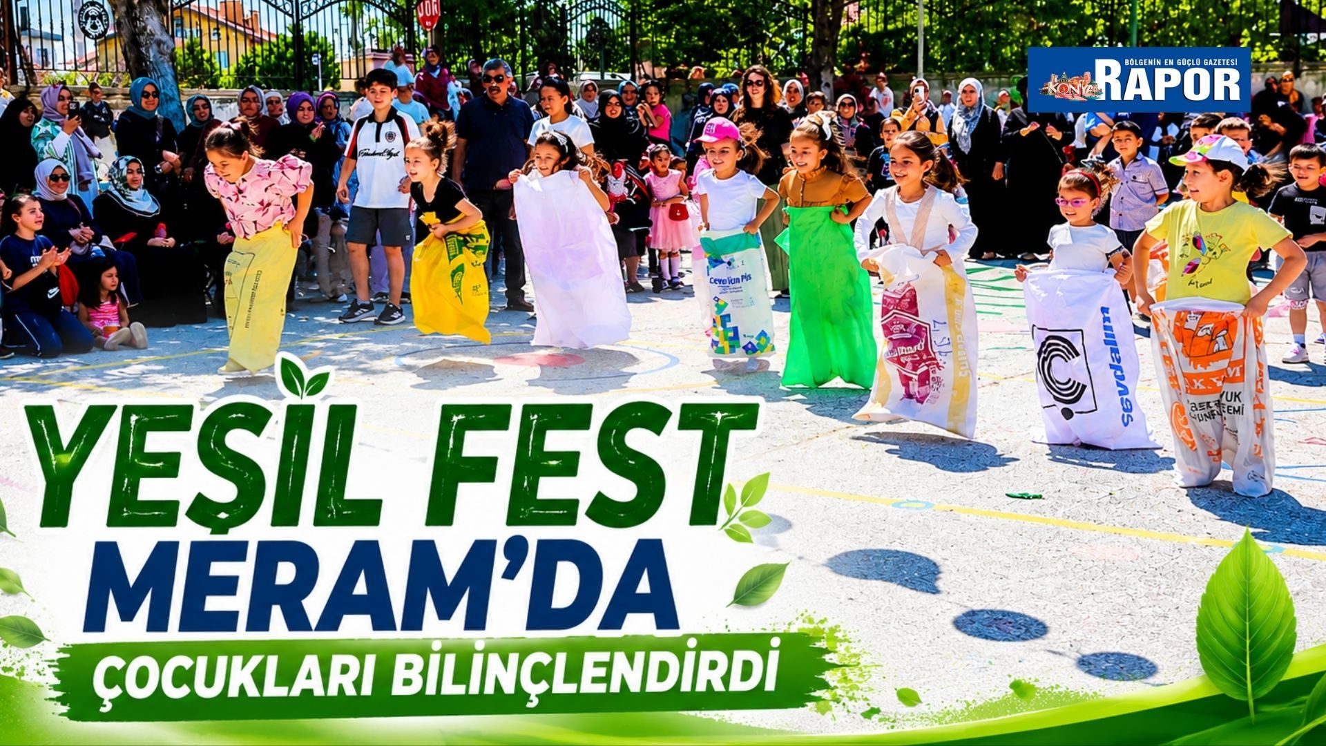 YEŞİL FEST MERAM’DA ÇOCUKLARI BİLİNÇLENDİRDİ